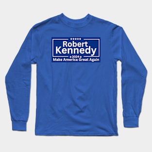 make america great again Robert F. Kennedy Jr rfk jr 2024 Long Sleeve T-Shirt